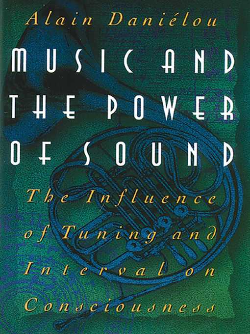 Title details for Music and the Power of Sound by Alain Daniélou - Available